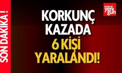 Korkunç kaza! 6 kişi yaralandı