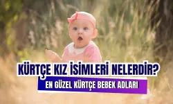 Kürtçe Kız ve Erkek İsimleri En Güzel İsimler Burada