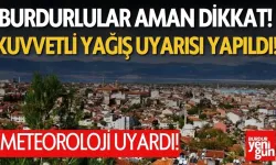 Meteoroloji Uyardı! Burdur'da Kuvvetli Yağış Uyarısı