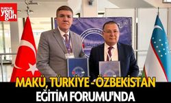 MAKÜ, Türkiye-Özbekistan Eğitim Forumu'na Katıldı