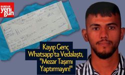 Kayıp Genç Whatsapp'ta Vedalaştı, Ailesi Endişeli