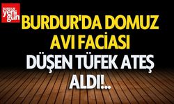 Burdur'da Domuz Avı Faciası! Düşen Tüfek Ateş Alınca Ağır Yaralandı