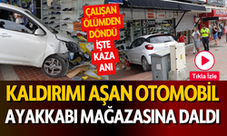 Kaldırımı aşan otomobil, ayakkabı mağazasına daldı