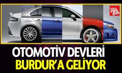 Otomotiv Devleri Burdur'a Geliyor