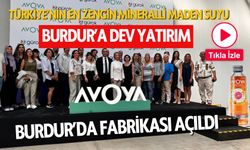 AVOYA Maden Suyu Burdur'da Üretime Başladı