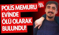 Polis memuru evinde ölü bulundu