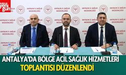 Antalya'da Bölge Acil Sağlık Hizmetleri Toplantısı Düzenlendi