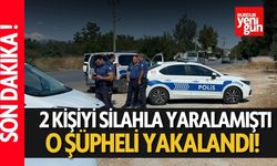 2 kişiyi silahla yaralamıştı! O şüpheli yakalandı