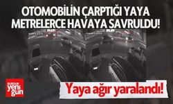 Otomobilin çarptığı yaya metrelerce havaya savruldu