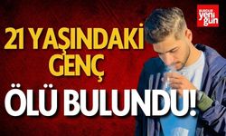 21 yaşındaki genç ölü bulundu