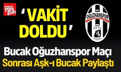 Aşk-ı Bucak'tan Vakit Doldu Paylaşımı