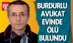 Burdurlu Avukat Evinde Ölü Bulundu