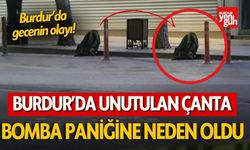 Burdur’da Unutulan Çanta Bomba Paniğine Neden Oldu