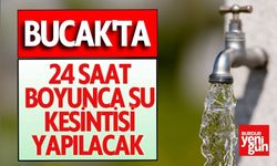 Bucak'ta 24 Saat Boyunca Su Kesintisi Yapılacak