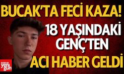 Bucak’ta Trafik Kazasında Ağır Yaralanan Genç Yaşam Savaşını Kaybetti