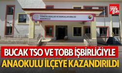 Bucak TSO ve TOBB İşbirliğiyle Anaokulu İlçeye Kazandırıldı