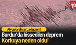 Burdur’da Hissedilen Deprem Korkuttu!