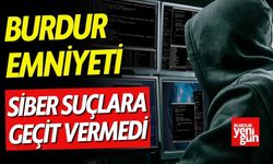 Burdur Emniyeti Siber Suçlara Geçit Vermedi