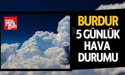 Burdur'da 5 Gün Boyunca Hava Nasıl Olacak?