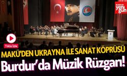 MAKÜ'den Ukrayna İle Sanat Köprüsü