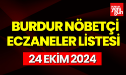 Burdur Nöbetçi Eczaneler Listesi - 24 Ekim 2024