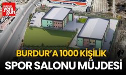 Burdur’a 1000 Kişilik Spor Salonu Müjdesi