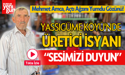 Yassıgüme Köyü'nde Üretici İsyanı: "Sesimizi Duyun!"