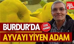 Burdur'da Ayvayı Yiyen Adam