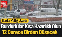 Burdurlular Dikkat! Sıcaklıklar 12 Derece Birden Düşecek