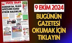 9 EKİM 2024 ÇARŞAMBA BURDUR YENİ GÜN GAZETESİ SAYFALARI