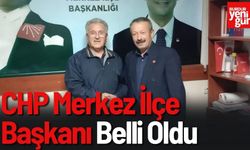 CHP Merkez İlçe Başkanı Belli Oldu