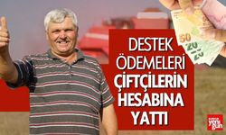 Çiftçilerin hesaplarına destek ödemeleri aktarıldı