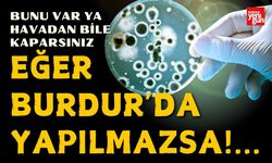 Eğer Burdur'da Yapılmazsa...Bunu Havadan Bile Kaparsınız