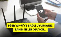 Wi-Fi'ye Bağlı Uyumanın Zararları