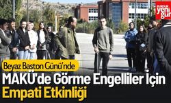 MAKÜ'de Görme Engelliler İçin Empati Etkinliği Düzenlendi