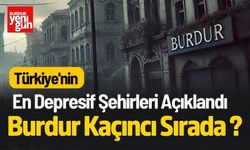 Türkiye'nin En Depresif Şehirleri Açıklandı: Burdur Şaşırttı