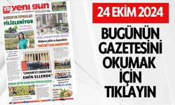 24 EKİM 2024 PERŞEMBE YENİ GÜN GAZETESİ SAYFALARI