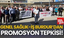 Genel Sağlık-İş Burdur'dan Promosyon Tepkisi