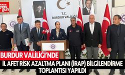 Burdur Valiliği’nde İl Afet Risk Azaltma Planı (İRAP) Bilgilendirme Toplantısı Yapıldı