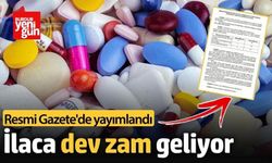 İlaç Fiyatlarına Büyük Zam! Resmi Gazete’de Yayınlandı!