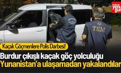 Burdur'dan Yunanistan'a kaçacaklardı!