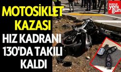 Motosiklet Kazası: Hız Kadranı 130'da Takılı Kaldı!