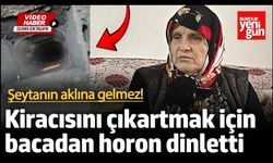 Kiracısını çıkartmak için horonla işkence etti