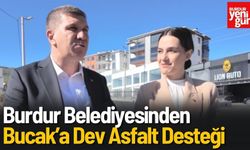 Burdur Belediyesinden Bucak’a Dev Asfalt Desteği