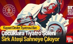 Çocuklara Tiyatro Şöleni: Sirk Ateşi Sahneye Çıkıyor