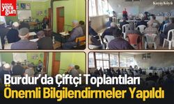 Burdur’da Çiftçi Toplantıları Yapıldı