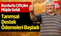 Çiftçiye Müjde! Tarımsal Destek Ödemeleri Başladı