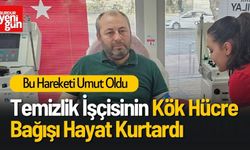 Temizlik İşçisinin Kök Hücre Bağışı Hayat Kurtardı