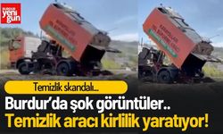 Burdur'da Şok Görüntüler! "Temizlik Aracı" Çöp Döküyor!