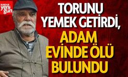 Torunu Yemek Getirdi, Yaşlı Adam Evinde Ölü Bulundu